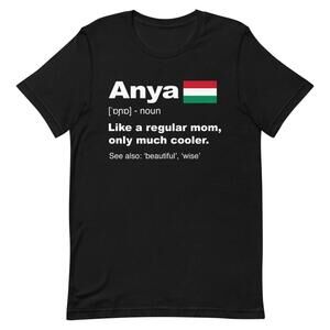 Definition Of Hungarian Mom T-Shirt Best Anya Ever Gifts Cute Mothers Day